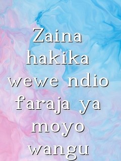 Zaina hakika wewe ndio faraja ya moyo wangu Text Wallpaper