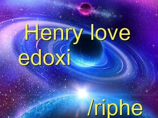 Henry love edoxi                  /riphe Text Wallpaper