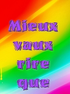 Mieux vaux rire que pleuré Text Wallpaper