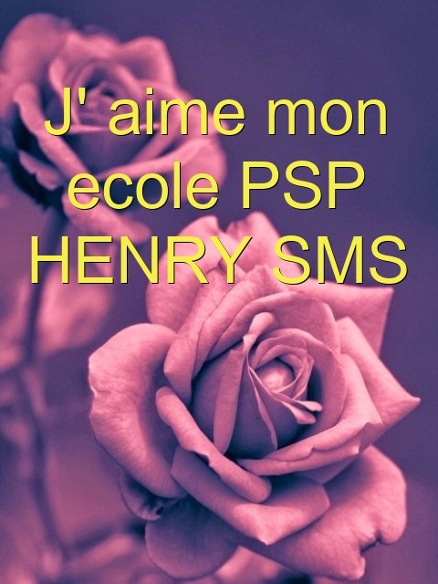 J' aime mon ecole PSP HENRY SMS Text Wallpaper