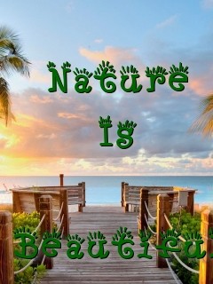Nature
Is
Beautiful Text Wallpaper